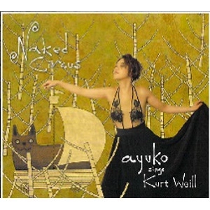 AYUKO / アユコ / ネイキッド・サーカス / NAKED CIRCUS