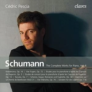 CEDRIC PESCIA / セドリック・ペシャ / SCHUMANN: THE COMPLETE WORKS FOR PIANO VOL.6