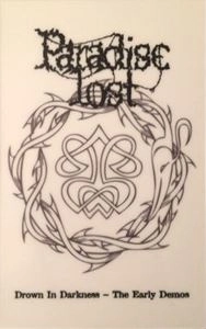 PARADISE LOST / パラダイス・ロスト / DROWN IN DARKNESS [CASSETTE TAPE] / DROWN IN DARKNESS [CASSETTE TAPE] 