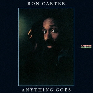 RON CARTER / ロン・カーター / エニシング・ゴーズ / ANYTHING GOES
