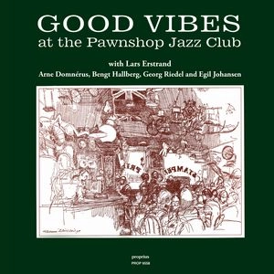 LARS ERSTRAND / ラース・エルストランド / GOOD VIBES AT THE PAWNSHOP JAZZ CLUB