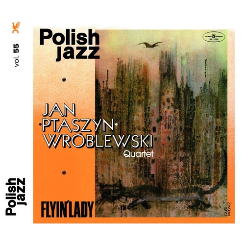 JAN PTASZYN WROBLEWSKI / ヤン・プタシン・ヴルブレフスキ / FLYIN' LADY