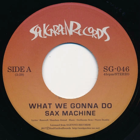 SAX MACHINE / WHAT WE GONNA DO / STARRED NOT SHAKING