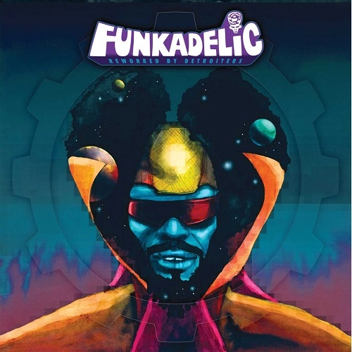 FUNKADELIC / ファンカデリック / REWORKED BY DETROITERS