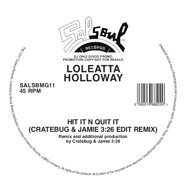 LOLEATTA HOLLOWAY / ロレッタ・ハロウェイ / HIT IT N QUIT IT (JAMIE 3:26 & CRATEBUG EDIT)