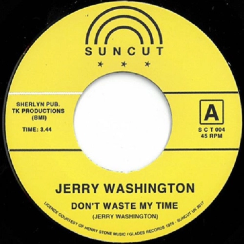 JERRY WASHINGTON / TIMMY THOMAS / DON'T WASTE MY TIME / IT'S WHAT THEY CAN'T SEE