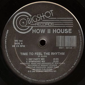 HOW II HOUSE / TIME TO FEEL THE RHYTHM