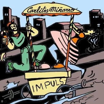 CARLITOS MINARRO / カルリートス・ミニャーロ / IMPULS