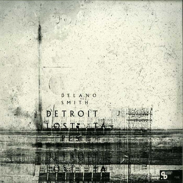 DELANO SMITH / デラーノ・スミス / DETROIT LOST TAPES / DETROIT LOST TAPES 