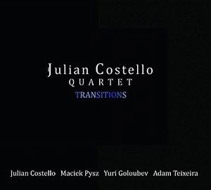 JULIAN COSTELLO / TRANSITIONS