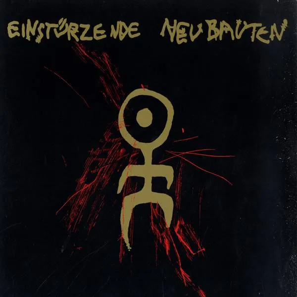 EINSTURZENDE NEUBAUT / EINSTURZENDE NEUBAUT