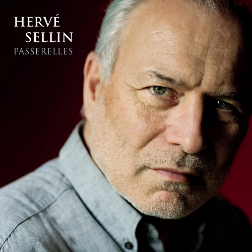HERVE SELLIN / エルベ・セラン / PASSERELLES