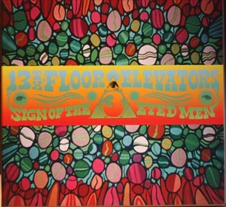 13TH FLOOR ELEVATORS / サーティーンス・フロア・エレヴェーターズ / SIGN OF THE 3 EYED MEN
