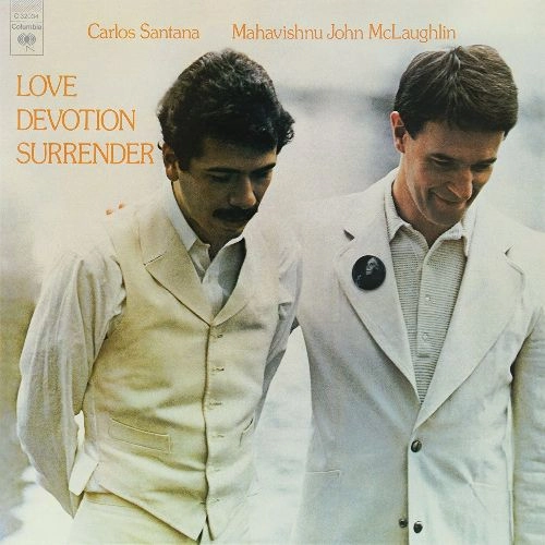 CARLOS SANTANA / MAHAVISHNU JOHN MCLAUGHLIN / カルロス・サンタナ / マハビシュヌ・ジョン・マクラフリン / LOVE DEVOTION SURRENDER