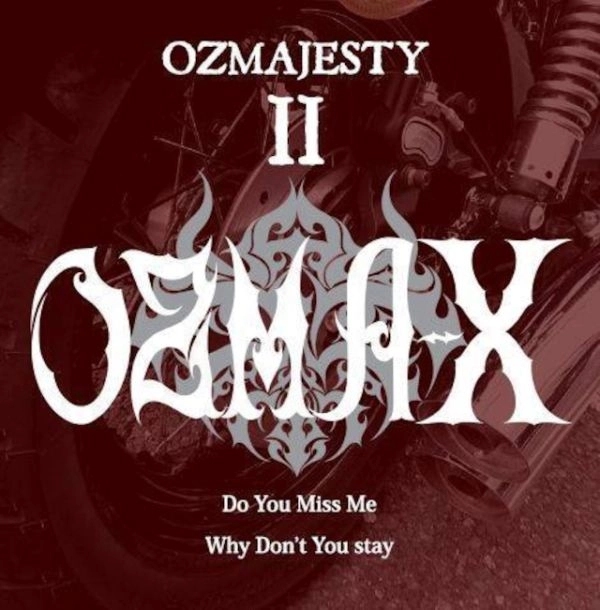 OZMA-X / オズマックス / オズマジェスティⅡ / OZMAJESTYII