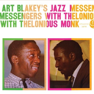 ART BLAKEY / アート・ブレイキー / ART BLAKEY'S JAZZ MESSENGERS WITH THELONIOUS MONK  / ART BLAKEY'S JAZZ MESSENGERS WITH THELONIOUS MONK