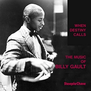 BILLY GAULT / ビリー・ゴールト / ホエン･デスティニー･コールズ / When Destiny Calls 