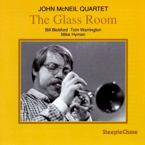 JOHN MCNEIL / ジョン・マクニール / ザ･グラス･ルーム / The Glass Room ?