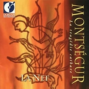 LA NEF / ラ・ヌフ / MONSETGUR: TRAGEDIE CATHARE