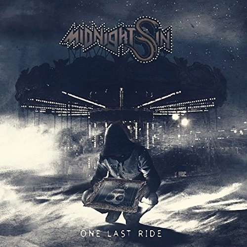 MIDNIGHT SIN / ONE LAST RIDE