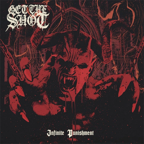 GET THE SHOT / ゲット・ザ・ショット / INFINITE PUNISHMENT