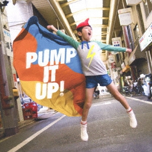 INAZUMA SENTAI / イナズマ戦隊        / PUMP IT UP!