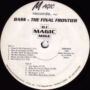 DJ MAGIC MIKE / DJマジック・マイク / BASS THE FINAL FRONTIER
