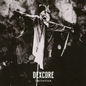 DEXCORE / Imitation