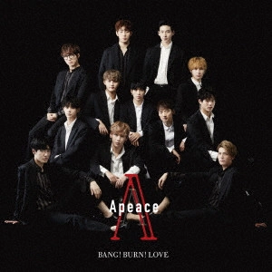 Apeace / BANG!BURN!LOVE (通常盤)