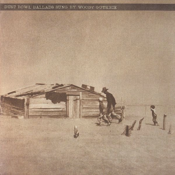 WOODY GUTHRIE / ウディ・ガスリー / DUST BOWL BALLADS