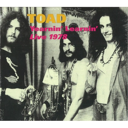 TOAD / トード / YEARNIN' LEARNIN' LIVE 1978: DIGIPACK