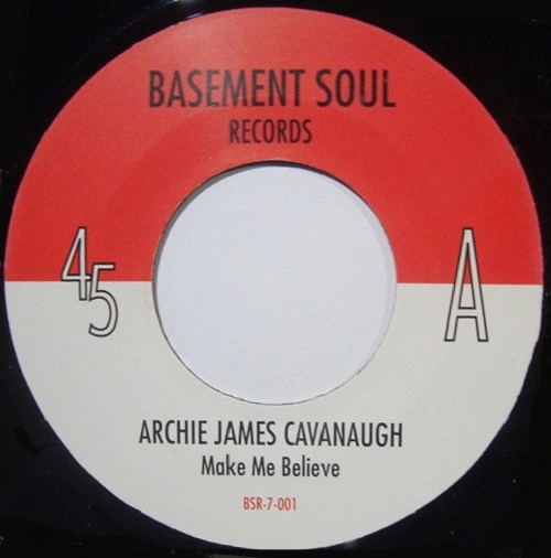 ARCHIE JAMES CAVANAUGH / アーチー・ジェイムス・キャヴァナー / MAKE ME BELIEVE / TAKE IT EASY