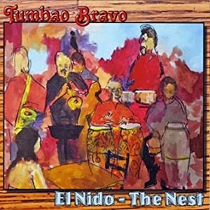 TUMBAO BRAVO / トゥンバオ・ブラーボ / EL NIDO - THE NEST