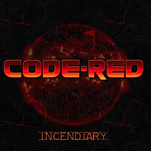 CODE RED(From Sweden) / INCENDIARY