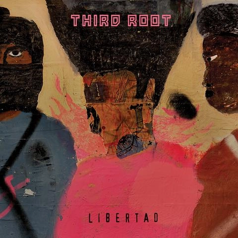 THIRD ROOT / LIBERTAD