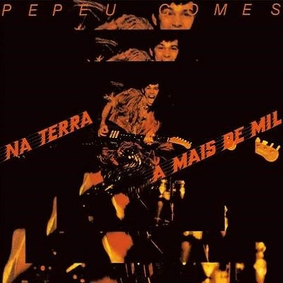 PEPEU GOMES / ペペウ・ゴメス / NA TERRA A MAIS DE MIL (LP)