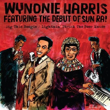 WYNONIE HARRIS / ワイノニー・ハリス / DIG THIS BOOGIE/LIGHTNIN' STRUCK THE POOR HOUSE