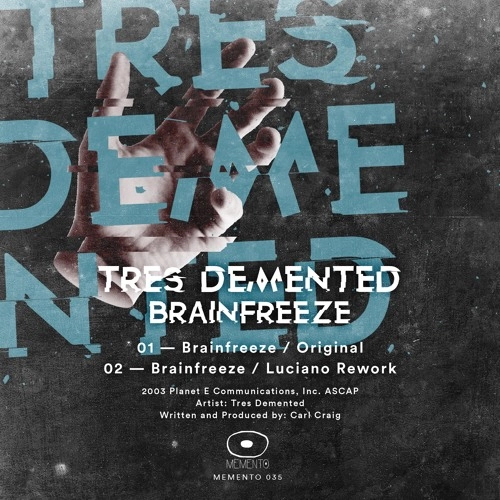 TRES DEMENTED / BRAINFREEZE