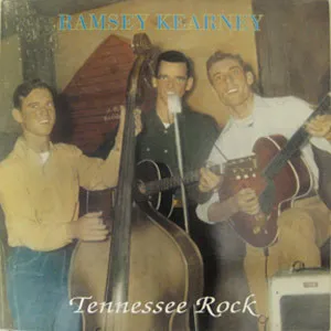 RAMSEY KEARNEY / ラムゼイ・カーニー / TENNESSEE BOP