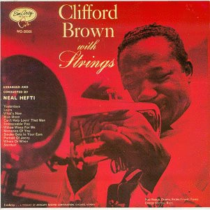CLIFFORD BROWN / クリフォード・ブラウン / WITH STRINGS