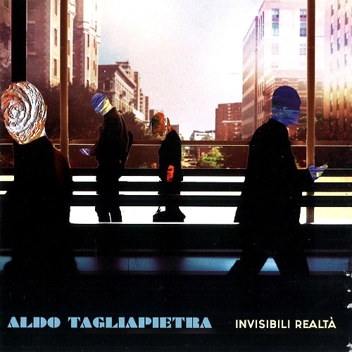 ALDO TAGLIAPIETRA / アルド・タグリアピエトラ / INVIVIBILI REALTA'