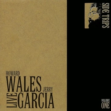 JERRY GARCIA & HOWARD WALES / SIDE TRIPS, VOLUME ONE [2LP]