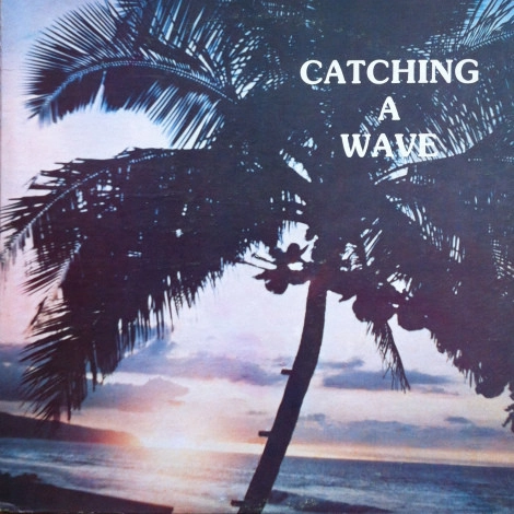 STEVE & TERESA  / スティーヴ & テレサ / CATCHING A WAVE