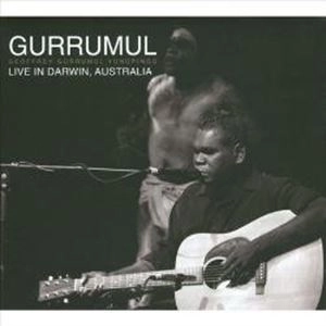 GEOFFREY GURRUMUL YUNUPINGU / ジェフリー・グルムル・ユヌピング / LIVE IN DARWIN, AUSTRALIA