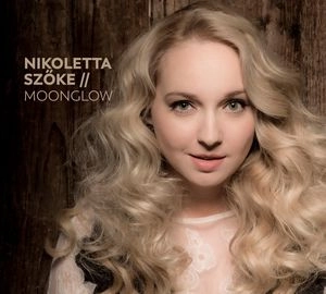 NIKOLETTA SZOKE / ニコラッタ・セーケ / MOONGLOW