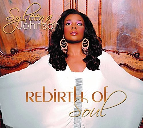 SYLEENA JOHNSON / シリーナ・ジョンソン / REBIRTH OF SOUL