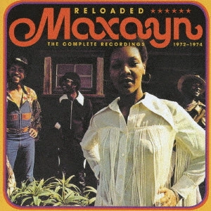 MAXAYN / マクサーン / リローデッド:コンプリート・レコーディングス 1972-1974 / RELOADED