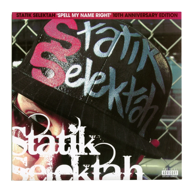 STATIK SELEKTAH / スタティック・セレクター / SPELL MY NAME RIGHT: 10TH ANNIVERSARY EDITION