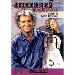 MIKE DOWLING / BOTTLENECK BLUES & BEYOND 1