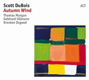 SCOTT DUBOIS / スコット・デュボワ / AUTUMN WIND